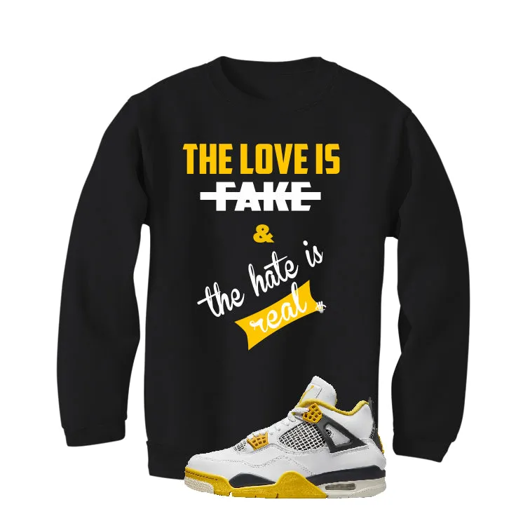 Air Jordan 4 WNNS “Vivid Sulfur” | illcurrency Black T-Shirt (Love is Fake)