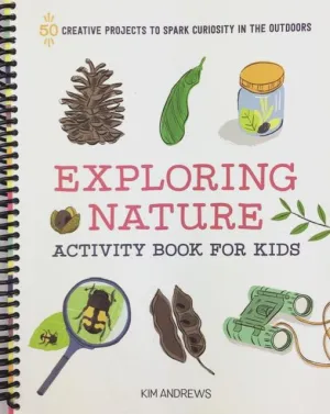 Exploring Nature Activity Book for Kids