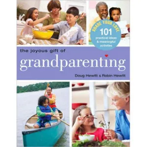 The Practical Guide to Grandparenting